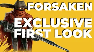 Forsaken - The Next Big Open World Adventure | Exclusive First Look