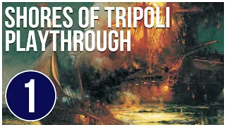 Shores of Tripoli Wargame Playthrough - Episode 1 - Fort Circle Games - Session