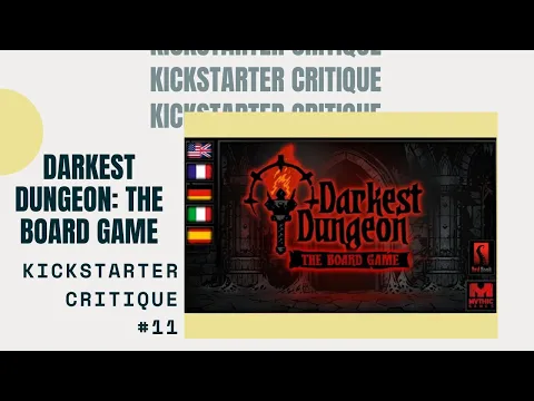 Kickstarter Critique #11: Darkest Dungeon: The Board Game