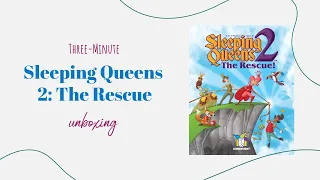 Sleeping Queens 2: The Rescue - 3-Minute Unboxing