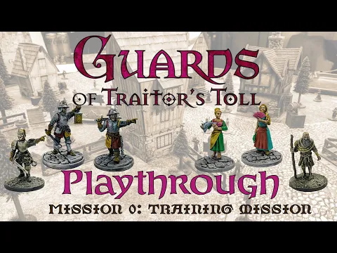 Guards of Traitors Toll Playthrough | Mission 0: Training Mission