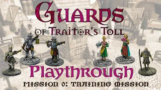Guards of Traitors Toll Playthrough | Mission 0: Training Mission