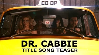 Dr. Cabbie Title Song Teaser ft. Vinay Virmani, Kunal Nayyar, Adrianne Palicki, Isabelle Kaif