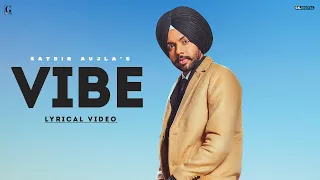 Vibe : Satbir Aujla (Full Song) Latest Punjabi Songs | New Punjabi Songs | Geet MP3