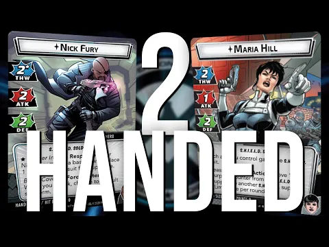 Marvel Champions Nick Fury and Maria Hill 2 Handed Gameplay