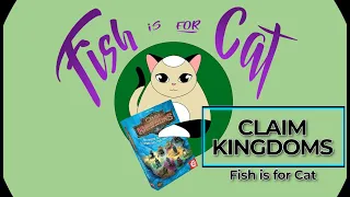 Claim Kingdoms - Unboxing