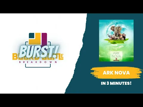 Board Game Breakdown BURST: Ark Nova