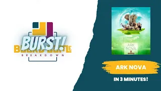 Board Game Breakdown BURST: Ark Nova