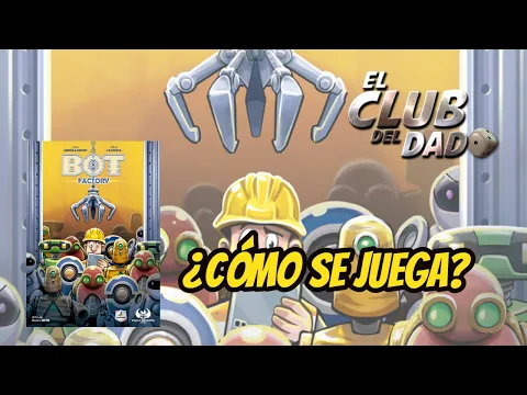 Bot Factory - Vídeo reseña- El club del dado