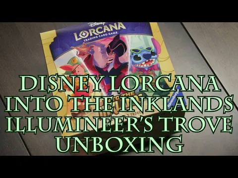 Disney Lorcana Into the Inklands Illumineer's Trove Unboxing