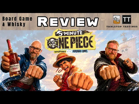 5 Minute One Piece & Wild Turkey 101 - Board Game & Whisky Pairing