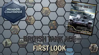 British Tank Ace (Compass Games) - First Look