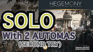 Hegemony - Solo with 2 Automas [Second Try]