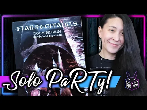 Flails & Citadels: Doom Pilgrim | Solo Board Game PaRTy!!!