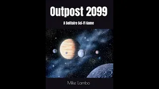 Outpost 2099 - Instructional Playthrough