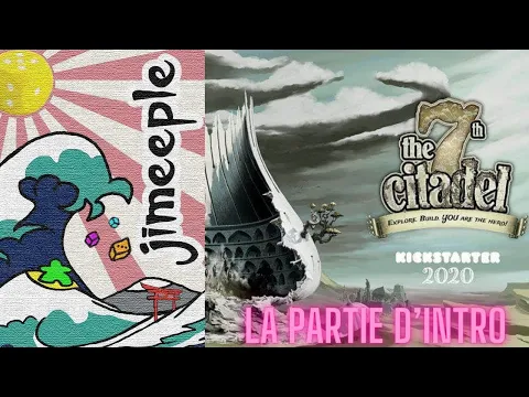 7th Citadel [FR]: Découverte du jeu !