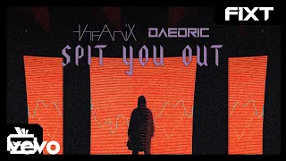 The Anix & Daedric - Spit You Out