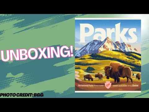 Parks Summit Edition: Unboxing