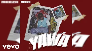 Meeza - Yawa (Official Audio)