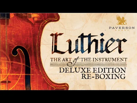 Luthier: The Art of the Instrument. Deluxe Edition Re-Boxing