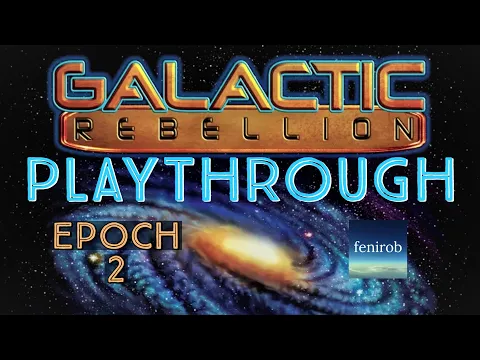 Empires: Galactic Rebellion Board Game | Playthrough (Epoch 2)