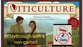 Playthrough of Viticulture: Essential Edition with a non-gamer!