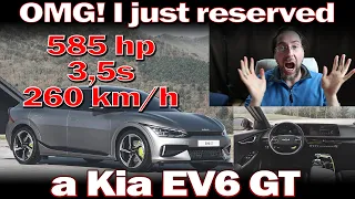 OMG! I just reserved a Kia EV6 GT. 585hp Monster
