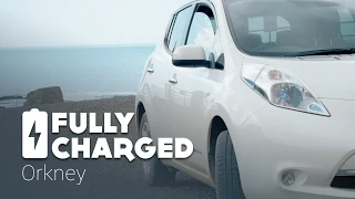 Orkney - Island of the Future | Fully Charged