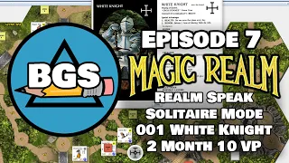 Magic Realm in Realm Speak - Ep7 - Solitaire 001 White Knight