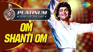 Platinum Song Of The Day| Om Shanti Om -Meri Umar Ke Naujawano |ओम शांति ओम |4th Sept| Kishore Kumar