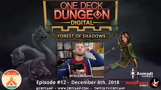 One Deck Dungeon Digital EP12 - Crit Camp