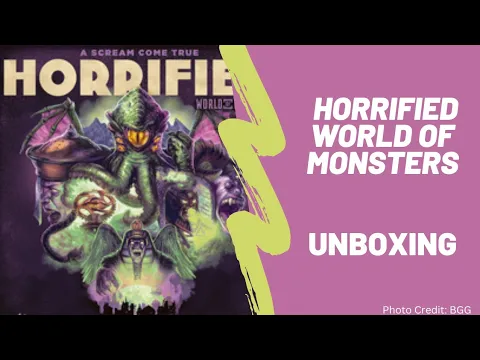 Horrified World of Monsters: Unboxing