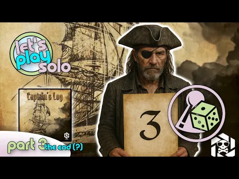 Currents, Castaways & Consequences! "Captain’s Log" Let’s Play (Solo) - Part 3
