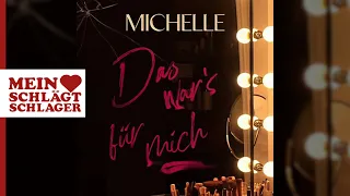 Michelle - Das war's für mich (Audio Video)