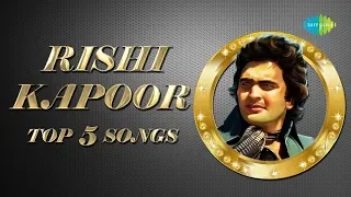 Rishi Kapoor | Top 5 Songs | Tere Chehre Se Nazar Nahin | Bachna Ae Hasino | Dard-E-Dil Dard-E-Jigar