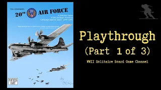 20th Air Force - Playthrough (Part 1 of 3 - Early War)