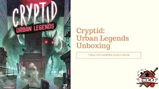 Cryptid: Urban Legends Board Game Unboxing