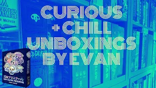 Grim Reaper Preschool (Curious + Chill Unboxings Episode 71)