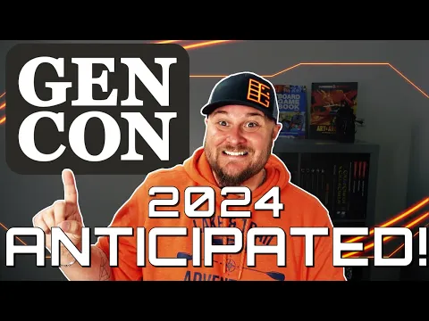My Most Anticipated Games of Gen Con 2024
