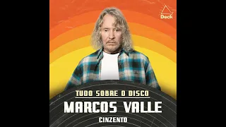 Marcos Valle - Cinzento | Tudo Sobre o Disco