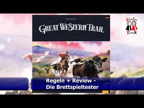 Great Western Trail Argentinien - Regeln + Review - Brettspiel - Die Brettspieltester