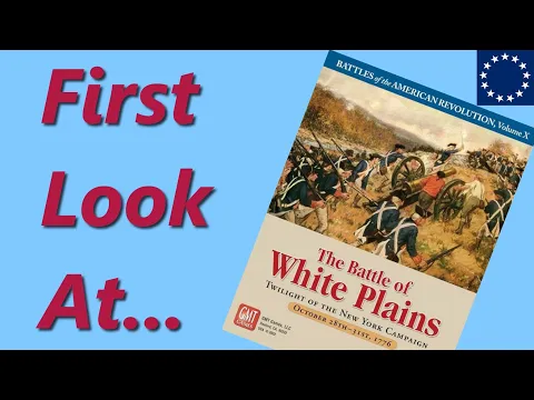 The Battle of White Plains 1776 | Battles of American Revolution Volume X | Unboxing & Overview