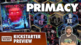 Primacy - Kickstarter Preview