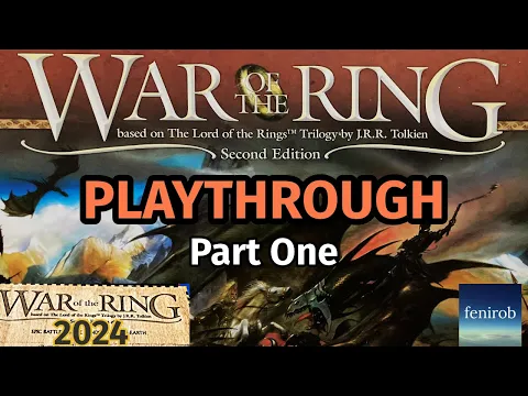 War Of The Ring: Second Edition Board Game | Playthrough 2024 | Part One