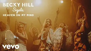 Becky Hill, Sigala - Heaven On My Mind (Official Video)