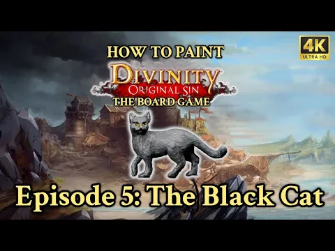 How to Paint THE BLACK CAT - Divinity Original Sin: The Board Game