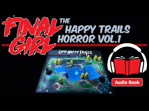 Final Girl - Happy Trails Horror - Narrated Story