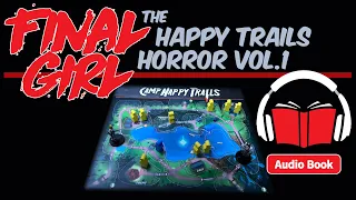 Final Girl - Happy Trails Horror - Narrated Story