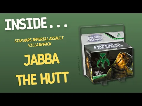 Star Wars Imperial Assault Jabba The Hutt Villain Pack | Inside #680