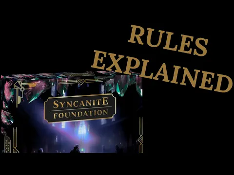 How to Play Syncanite Foundation